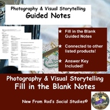 Photography & Visual Storytelling Fill in Blank Guided Notes w/Answer Key