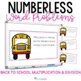 Back To School Numberless Word Problems Multiplication & Division - TPT