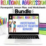 Relational Aggression Bundle Powerpoint Lesson Slides Worksheets Friendships