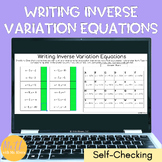 Writing Inverse Variation Equations Digital Self Checking Activity for Algebra 1