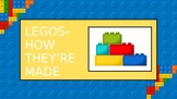 "Lego-How They're Made" Presentation