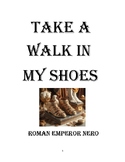 "Emperor Nero" Take a Walk in My Shoes