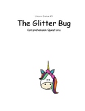 Unicorn Diaries #9 The Glitter Bug comprehension questions