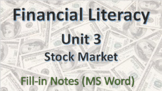 Financial Literacy Unit 3 Â¨C Stock Market Â¨C Les 1 Fill in notes