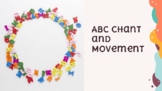 ABC Chant/ Movement