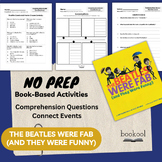 The Beatles were Fab and they were Funny | Literacy Comprehension Activities