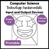 Computer Science Input and Output Devices Color by Number Tech Fundamentals