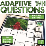 Adapted answering WH questions speech therapy real life pictures picture scenes