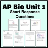 AP Biology Unit 1 Short Reponse Questions (Unit/Test Review, FRQ Practice)