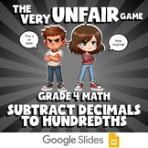 Subtract Decimals to Hundredths VERY UNFAIR GAME - No Prep Grade 4 Math Review