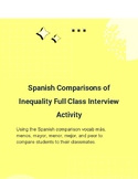 Spanish Comparisons of Inequality Full Class Interview Activity