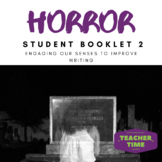 Student Booklet: Horror Writing - Engaging the senses in our writing