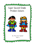 Super Second Grade Problem Solvers Part 2