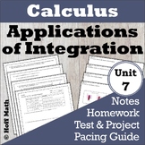 Calculus Applications of Integration | Unit 7 Notes, HW, Assessments BUNDLE