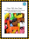 How tall are you? Linking Cube Measurement Activity