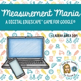 Measurement Mania: A Digital EduEscape? Breakout Game for Google?