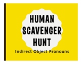 Spanish Indirect Object Pronoun Human Scavenger Hunt