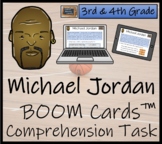 Michael Jordan BOOM Cards? Comprehension Activity | 3rd Grade & 4th Grade