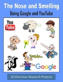 The Nose and Smelling - One-hour Internet Research Projects (Google and YouTube)