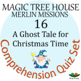 16 A Ghost Tale for Christmas Time - Magic Tree House - Merlin Missions Quiz