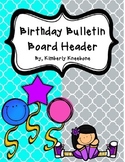 Birthday Bulletin Board Header - Bright Turquoise and Gray Quatrefoil
