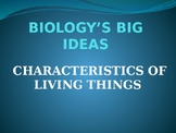 Biology's Big Ideas -- Characteristics of Life PowerPoint