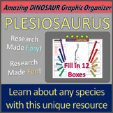 PLESIOSAURUS - Dinosaur Graphic Organizer: Research on a FILLABLE GOOGLE DOC
