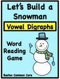 Build a Snowman Word Reading Game - Vowel Digraphs