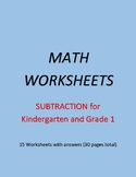 KINDERGARTEN & GRADE 1 - SUBTRACTION (15 Worksheets)