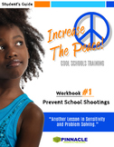 #1 Prevent School Shootings: Increase The Peace! Cool Schools: Student Guide