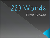 First Grade 220 Sight Words Powerpoint