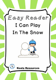 I Can Play In The Snow Easy Reader Winter Emergent Reader