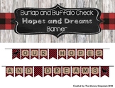 Hopes and Dreams Banner (Burlap and Buffalo Check)