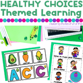 Healthy Choices Theme Unit Week Two Games Crafts Activities Lesson Plans