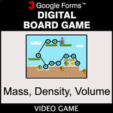 Mass, Density, Volume - Digital Board Game | Google Forms