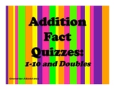 Addition Fact Quizzes 1-10; Doubles