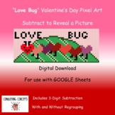 "Love Bug" Valentine's Day Pixel Art 3-Digit Subtraction Differentiated