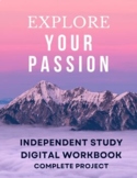 Passion Project- Independent Inquiry Project Interactive Student Workbook