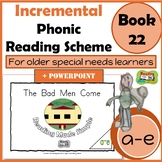 Phonic Reading scheme for SEN  + PowerPoint + Worksheets: OR Words: Book 22