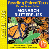 Paired Texts: Fiction & Nonfiction: Monarch Butterflies - Reading Comprehension