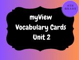 4th Grade myView Unit 2 Vocabulary Cards