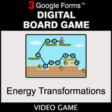Energy Transformations - Digital Board Game | Google Forms