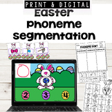 Easter Phoneme Segmentation Print and Digital Google Slides?