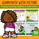 Tracing, Counting, Addition and Subtraction With Pictures - 150 Pages