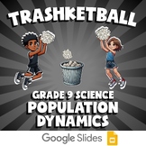 Population Dynamics TRASHKETBALL Science Game | No Prep Grade 9 Review