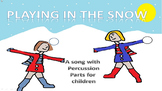 "Playing in the snow" song/ percussion for non specialists / music readers video