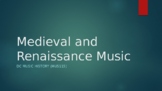 Medieval and Renaissance Music -- Powerpoint Lecture