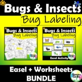 Bug Labeling | Parts of an Insect: Easel + Worksheet Bundle