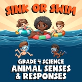 Animal Senses & Responses SINK OR SWIM Science Game - No Prep Grade 4 Review