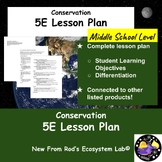 Conservation 6th Grade 5E Lesson Plan EDITABLE